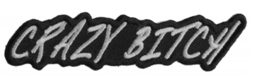 Crazy Bitch Patch